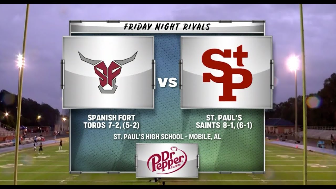 Friday Night Rivals: Spanish Fort @ St. Paul's - WPMI NBC 15