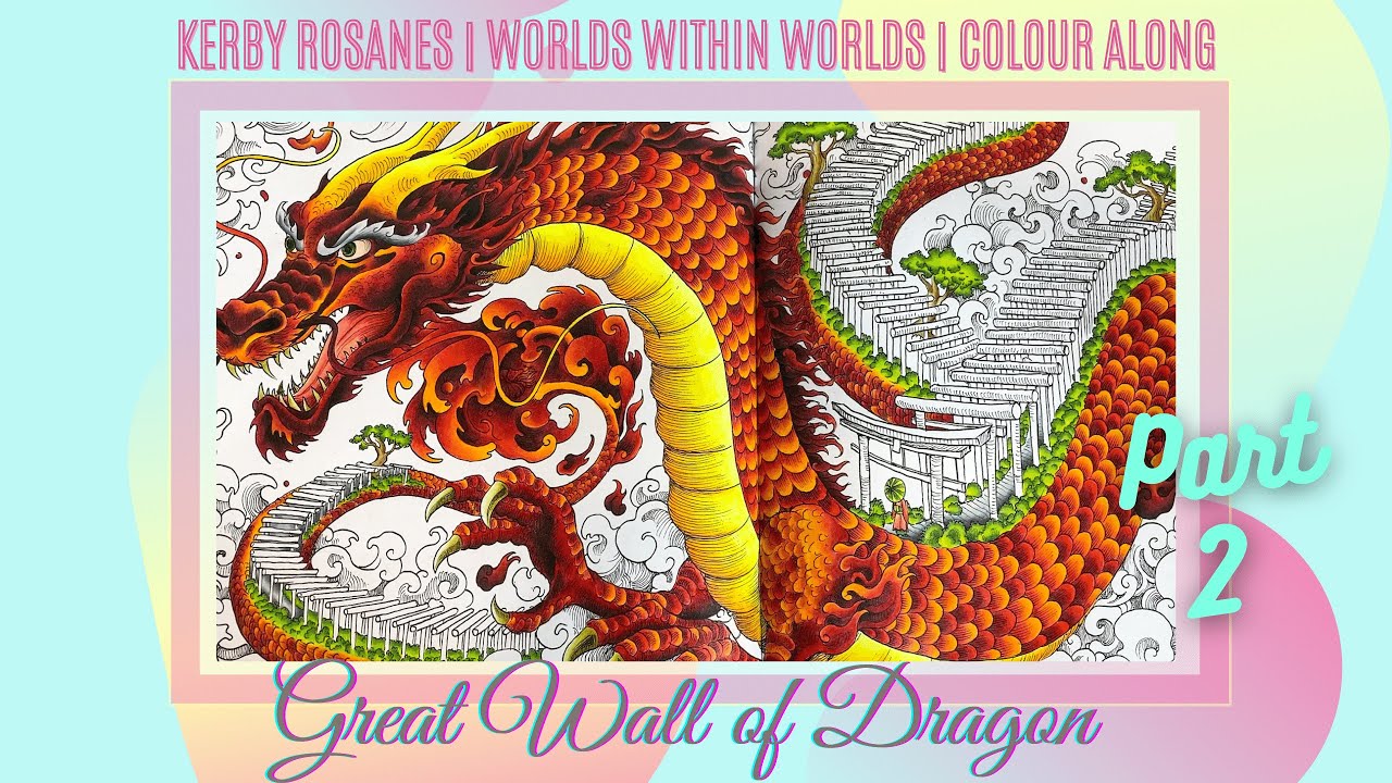 Colour Along | Worlds Within Worlds | Great Wall of Dragon | Part 2