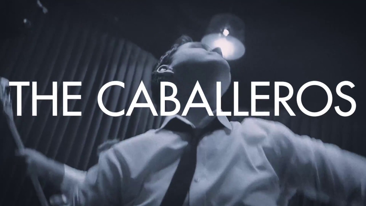 The Caballeros - Want Me To Go (Official Video)