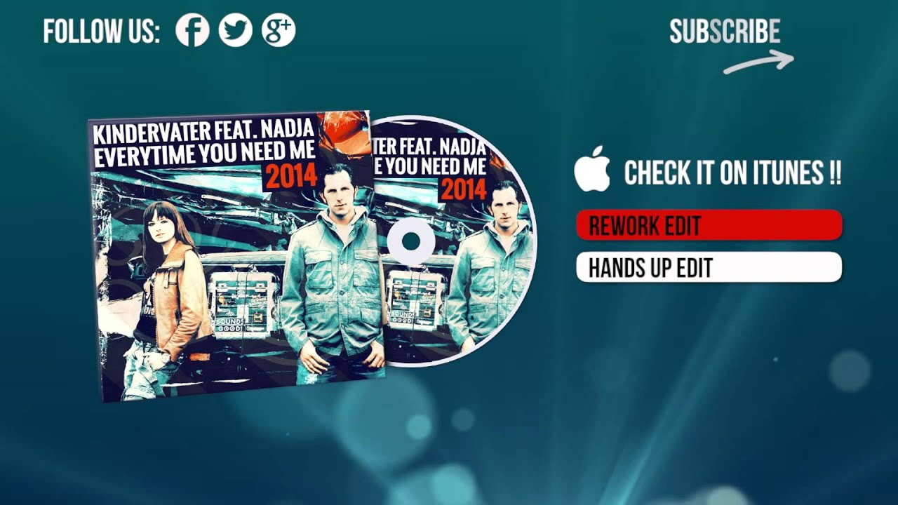 Kindervater Feat. Nadja - Everytime You Need Me 2014 (Hands Up Edit)