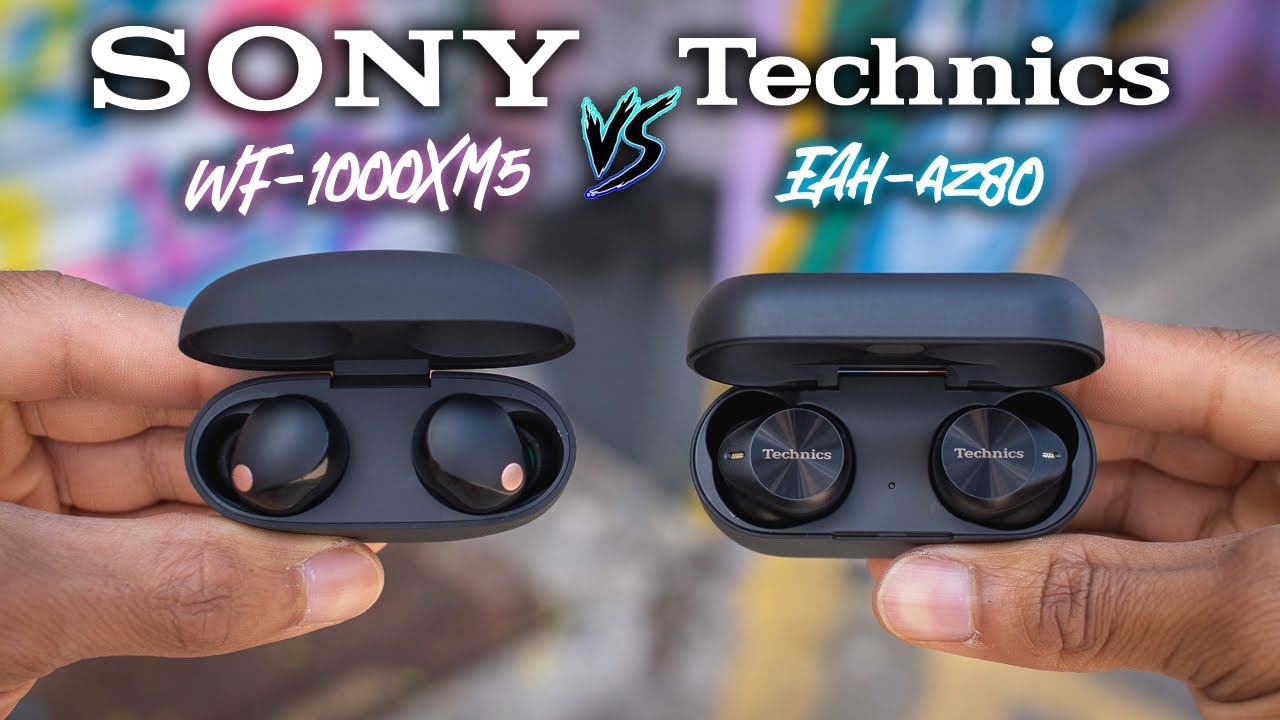 Sony WF-1000XM5 против Technics EAH-AZ80 — битва премиальных наушников!
