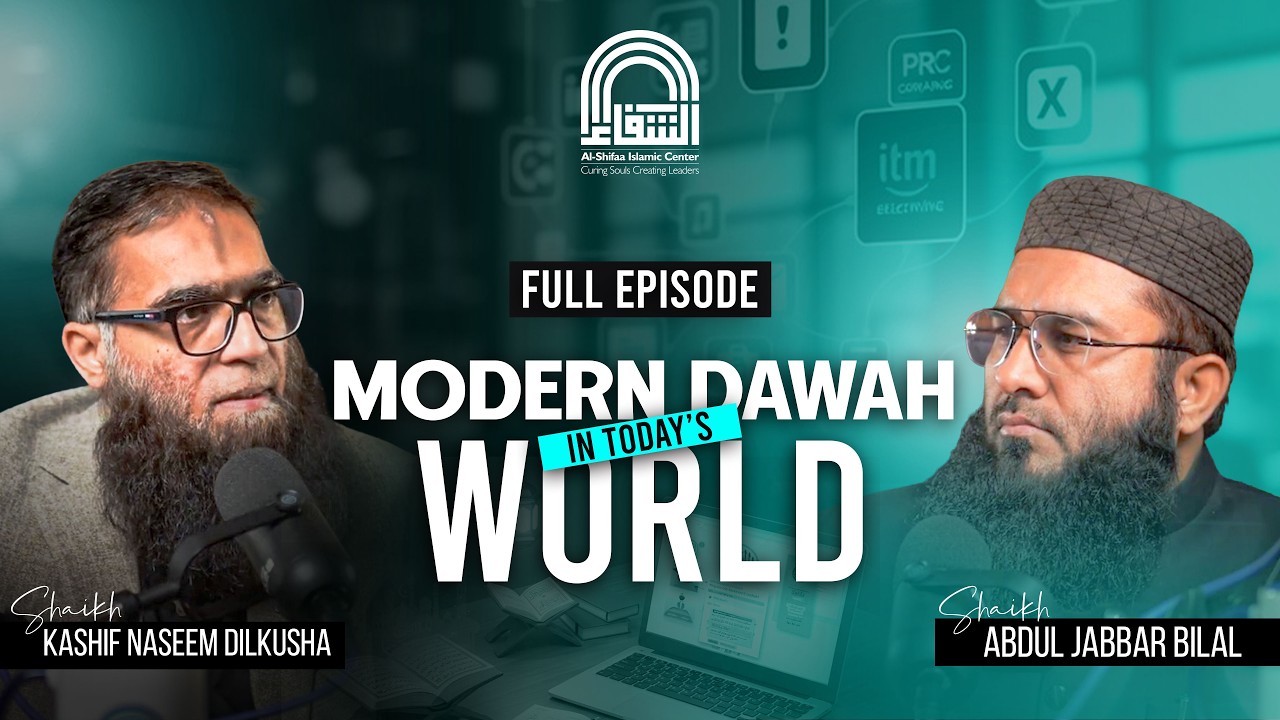 Modern Dawah, A conversation with Sheikh Kashif Naseem Dilkusha | Full Episode
