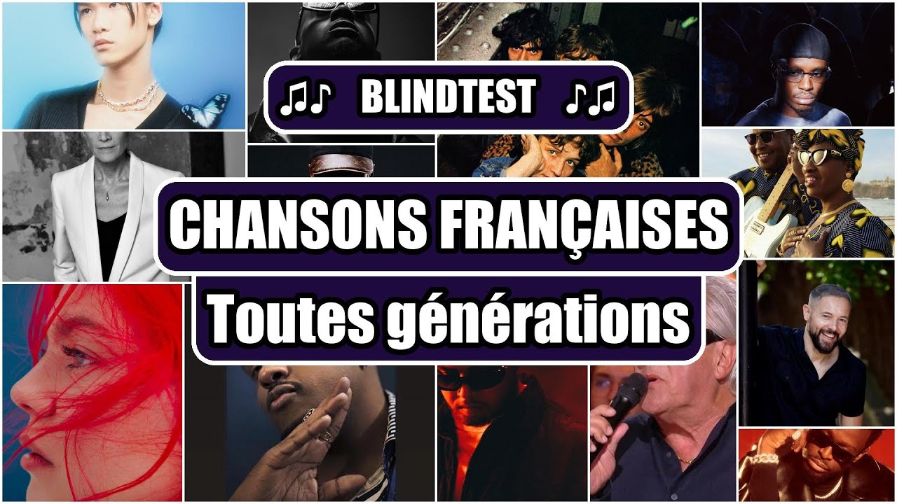 BLINDTEST - CHANSONS FRANÇAISES (intermédiaire) - Toutes générations (guess the song quiz)