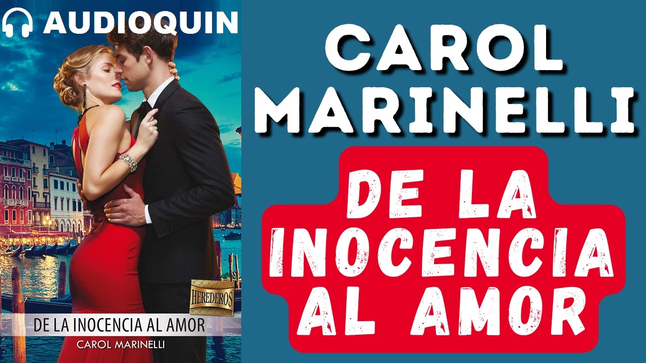 De La Inocencia Al Amor ✅ Audiolibro | @Audioquin