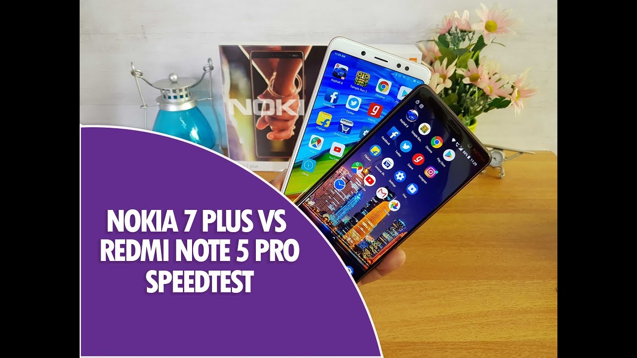 Nokia 7 Plus vs Xiaomi Redmi Note 5 Pro Speedtest Comparison- Snapdragon 660 vs 636