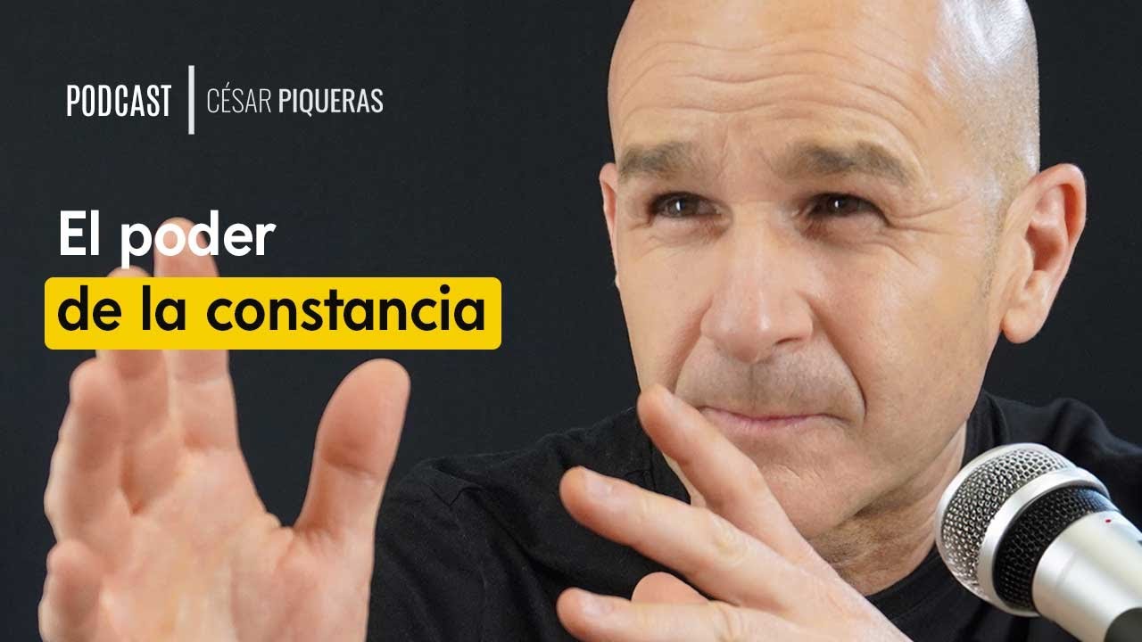 #020 El poder de la constancia - César Piqueras