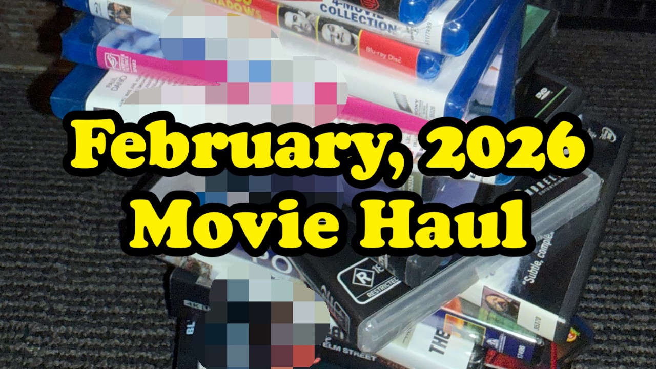 February, 2026 Movie Haul