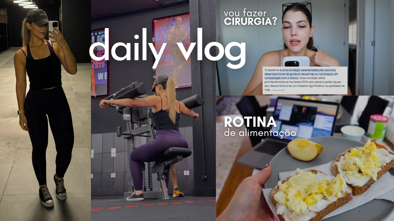 DAILY VLOG | MUSCULAÇÃO, PAREI COM O CROSSFIT?, TRATAMENTOS LIPEDEMA