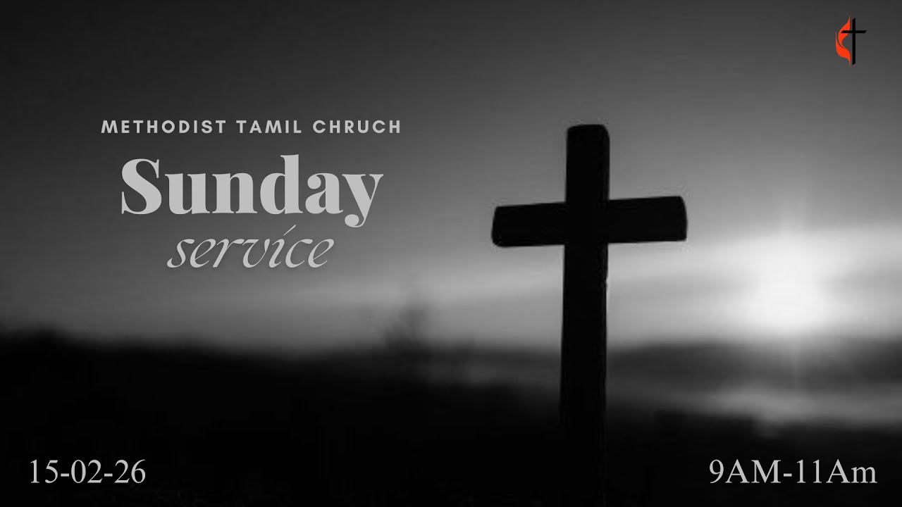 Methodist Tamil Church |Sunday Service 15-02-2026 | On Live
