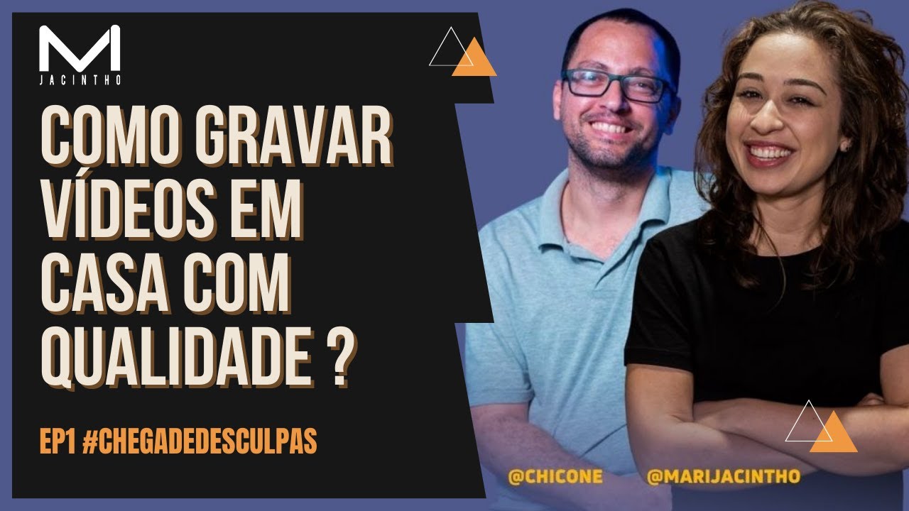 COMO GRAVAR V&Iacute;DEOS EM CASA COM QUALIDADE ? EP1 #CHEGADEDESCULPAS