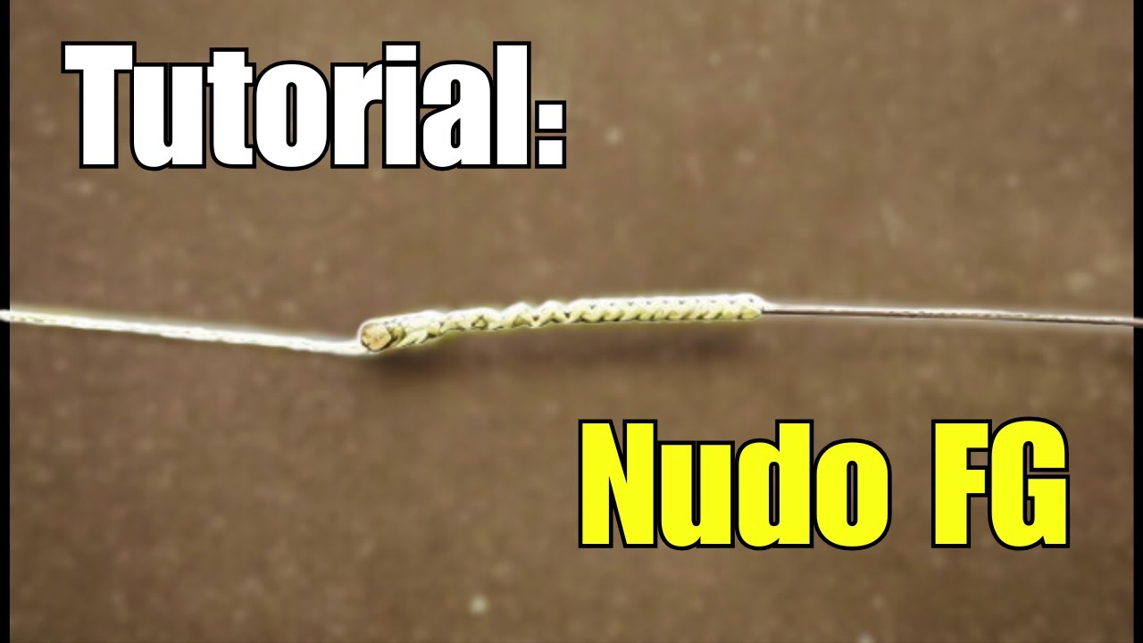 El NUDO que TODO Pescador DEBE Saber 🎣 – Nudo FG Tutorial Paso a Paso