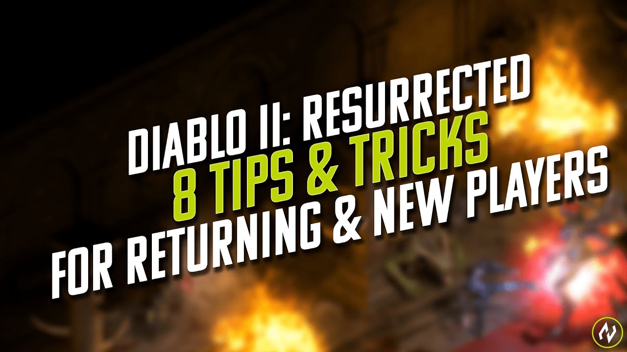 Diablo 2 | Resurrected Guide | 8 Tricks and Tips For Returning & New Players
