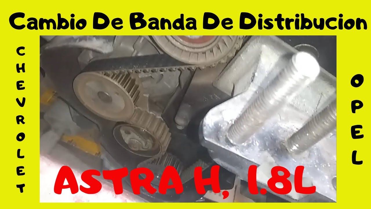Cambio De Banda De Distribución Astra, Zafira Motor 1.8L Chevrolet, Opel. Como cambiar la Banda