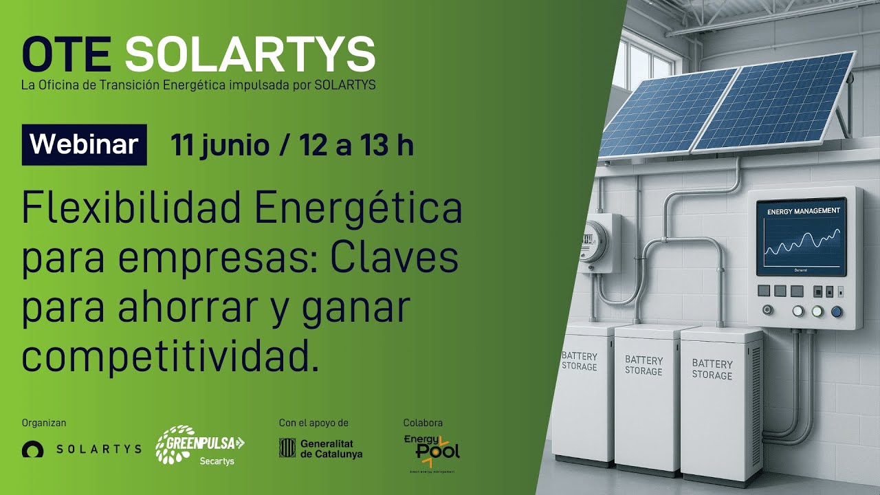Flexibilidad Energética para PYMES: Cómo ahorrar y ser más competitivos | #OTESOLARTYS