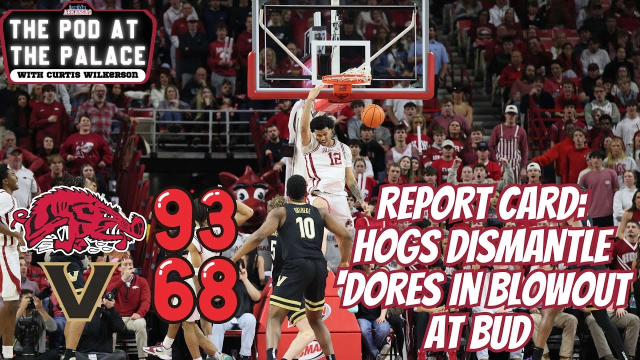 REPORT CARD: Arkansas Dismantles 'Dores In Blowout At Bud