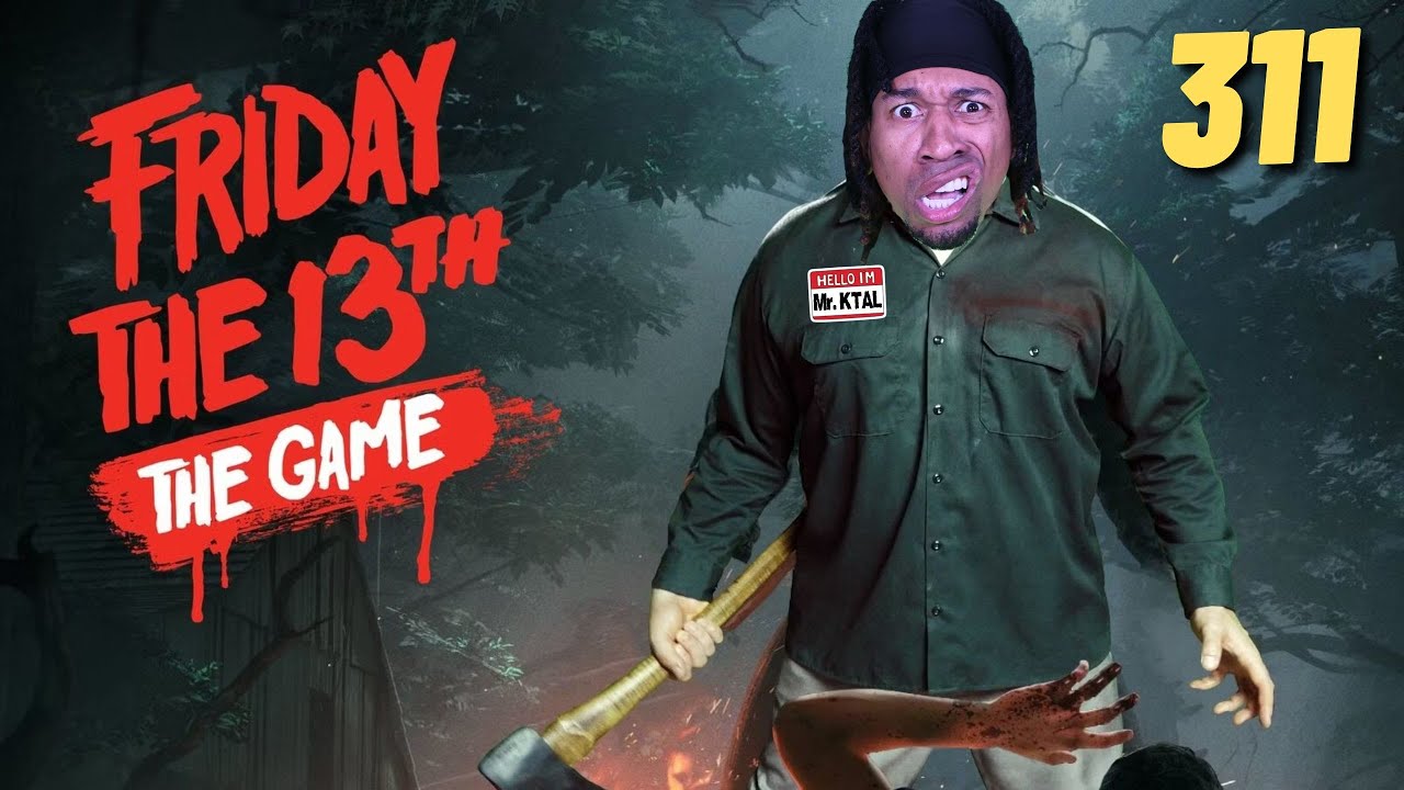 BACK IN BUSINESS! Friday the 13th Game #311