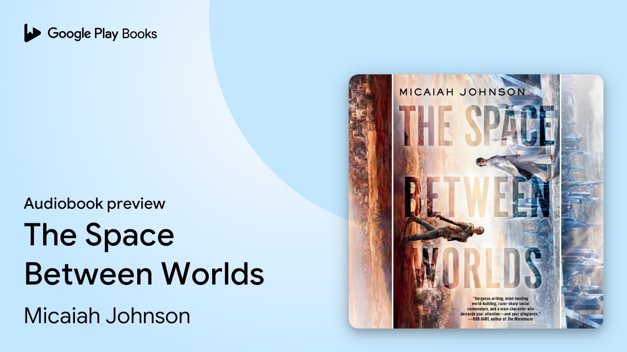 The Space Between Worlds by Micaiah Johnson &middot; Audiobook preview