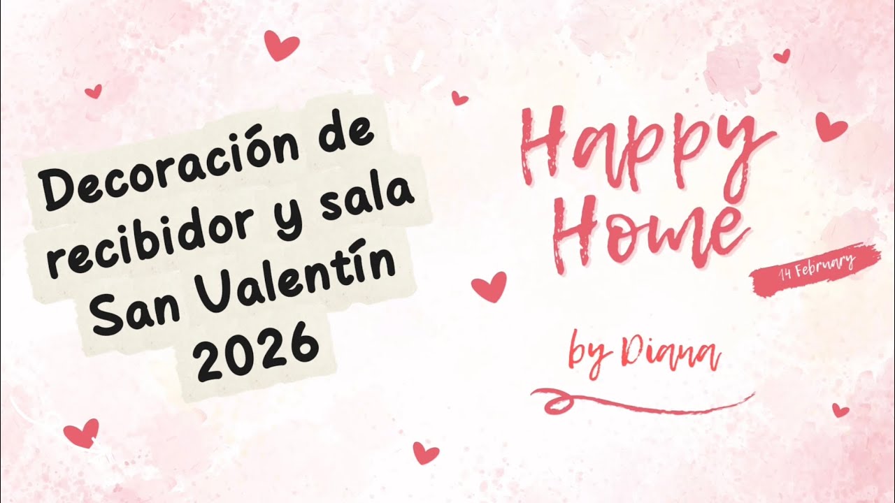 Decoración de recibidor y sala para San Valentín - 2026