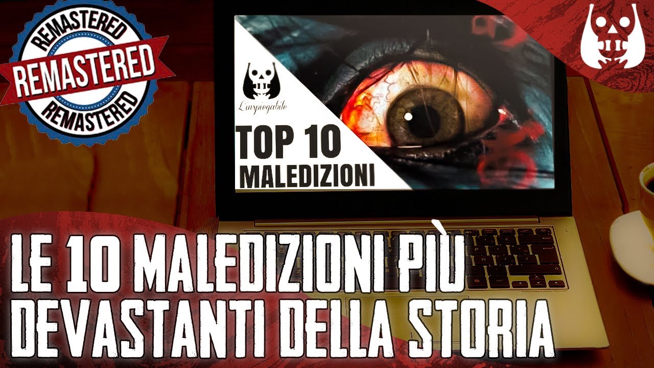 Le 10 MALEDIZIONI pi&ugrave; DEVASTANTI della STORIA Remastered 🎬 - L'Inspiegabile