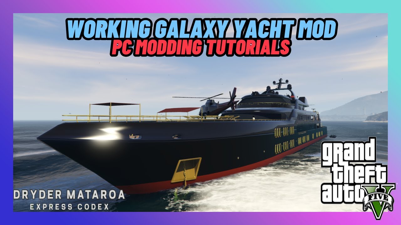 How To Install The Working Galaxy Yacht Mod (GTAV PC Mods 2025)