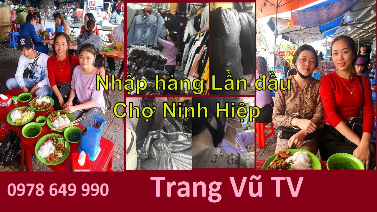 Nhập hàng giá sỉ chợ ninh hiệp cho người mới bắt đầu khách lai châu- trangvutv