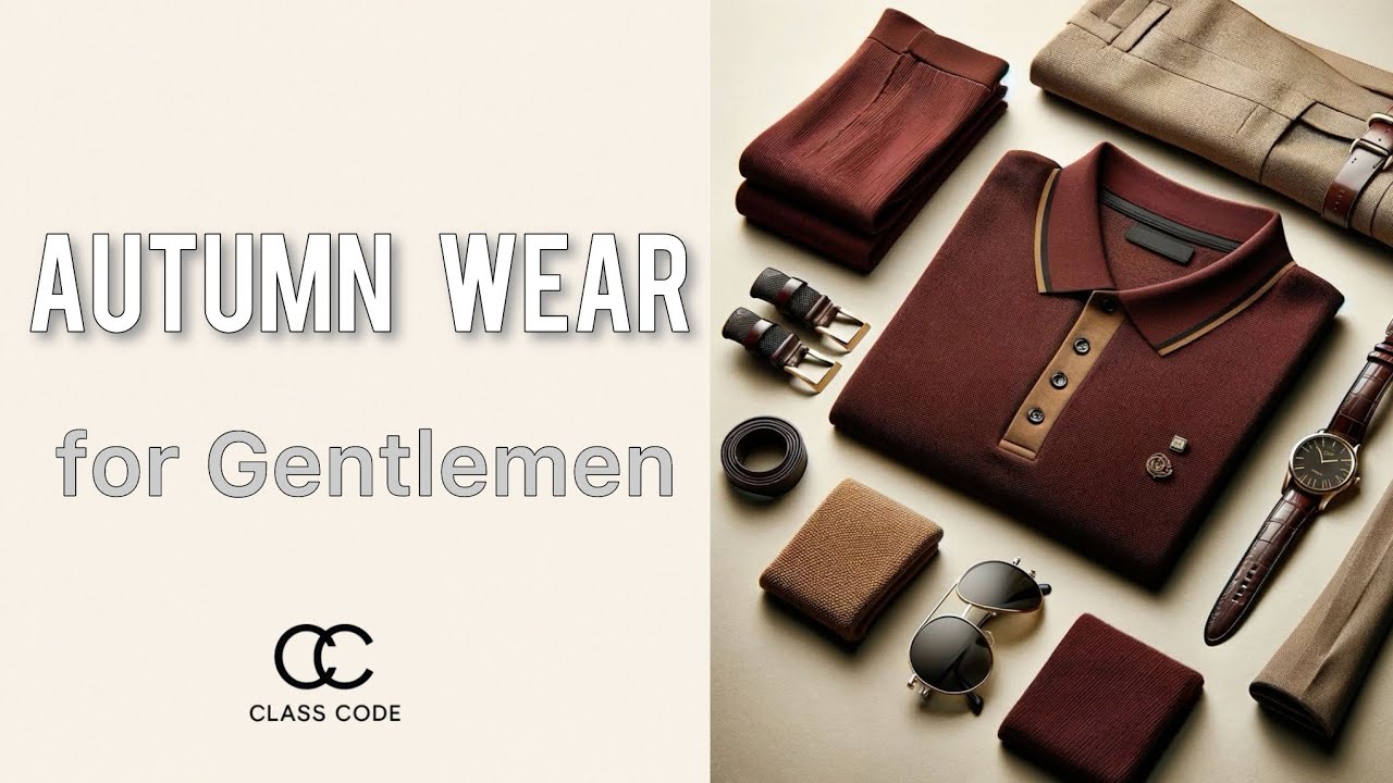 🎩🍂 Autumn Wear for Gentlemen 