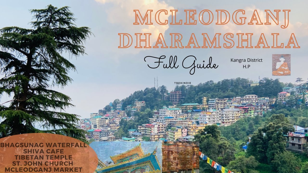 Explore Mcleodganj with Tibetan Monastery in Dharamshala Bhagsunag | Mcleodganj Tourists Places Info