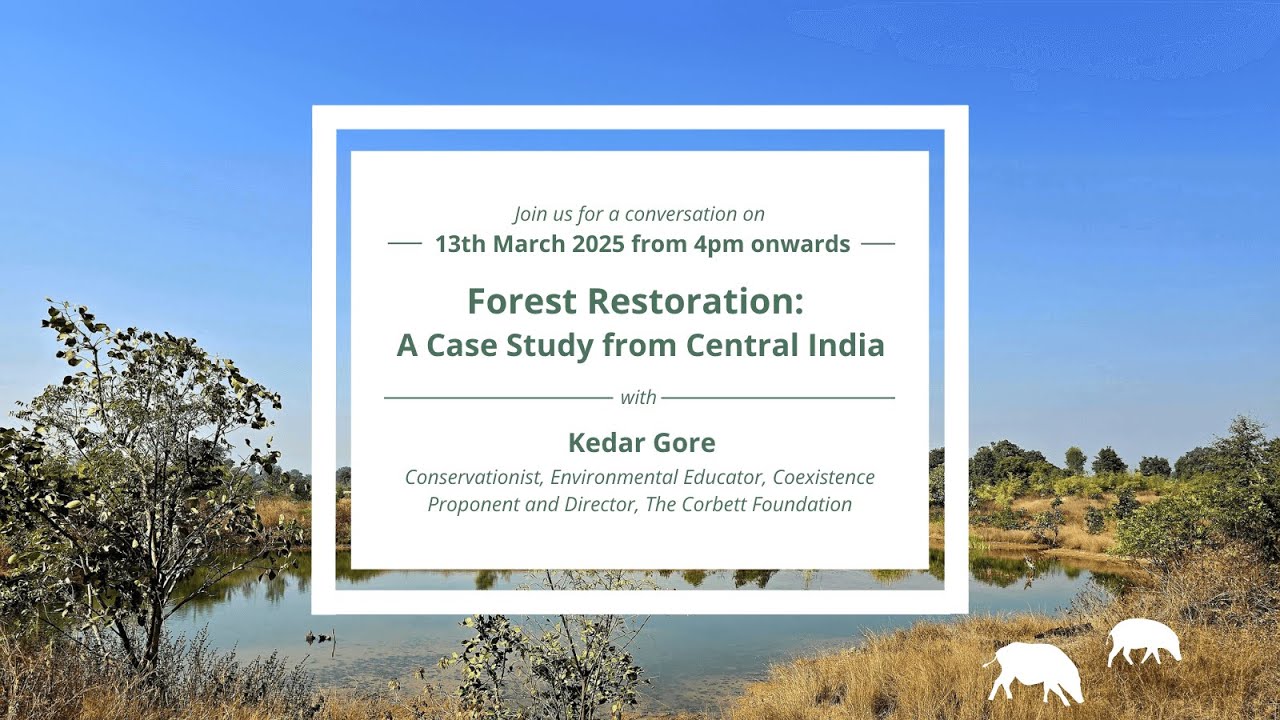 [ERA Webinar] Forest Restoration: A Case Study from Central India
