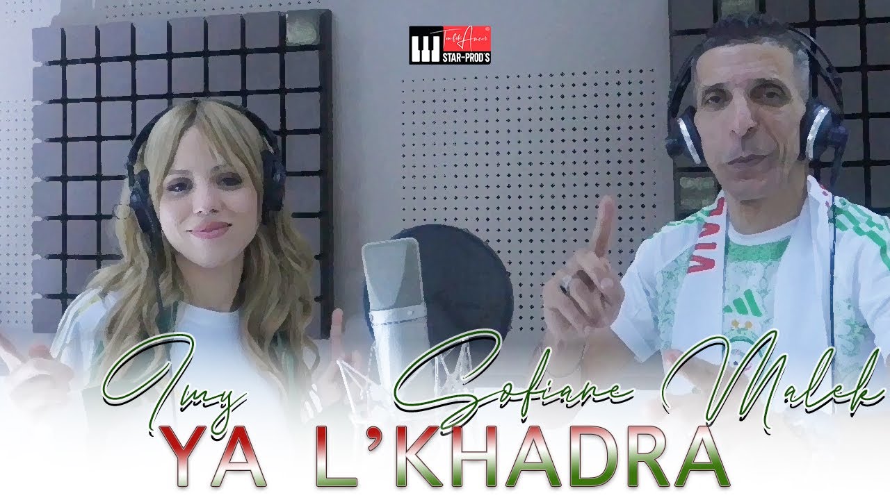 SOFIANE MALEK & IMY - YA L'KHADRA (Official Music Video)