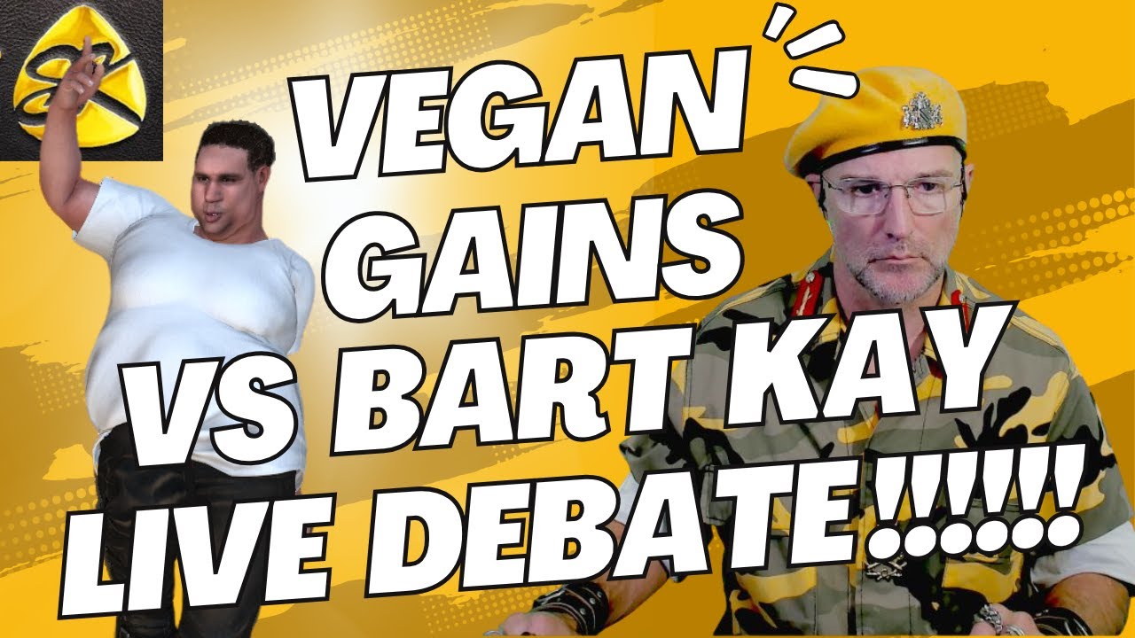 @VeganGains  Vs Bart Kay Impromptu LIVE Debate