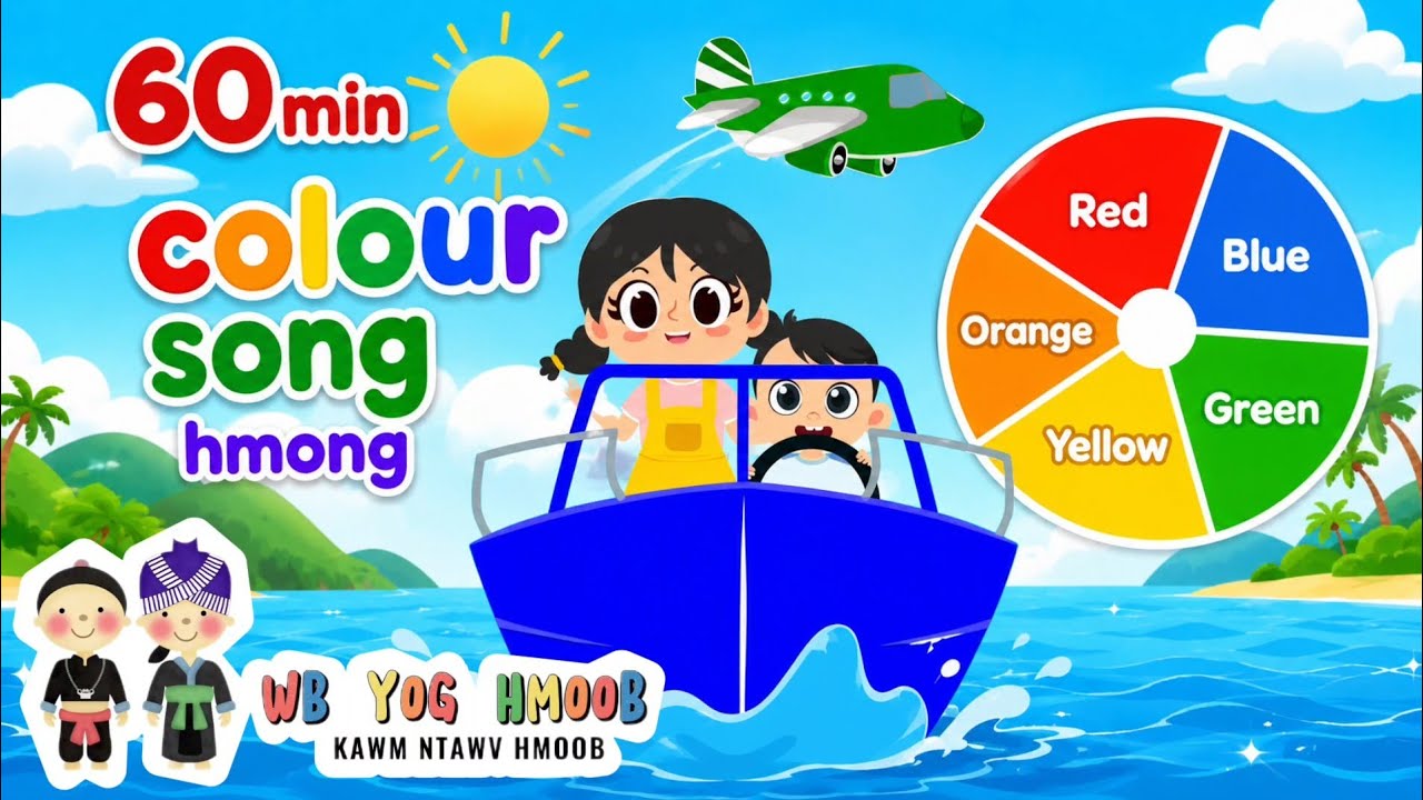 [1 HOUR] Kob Dab tsi (Colour Song) #45 -  Nkauj Me Nyuam Yaus/Hmong Kids Nursery Rhyme Song