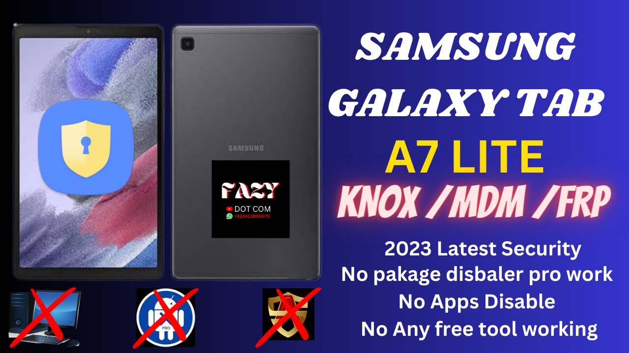 REMOVE KNOX,MDM ON SAMSUNG GALAXY TAB A7 LITE 2023 SECURITY