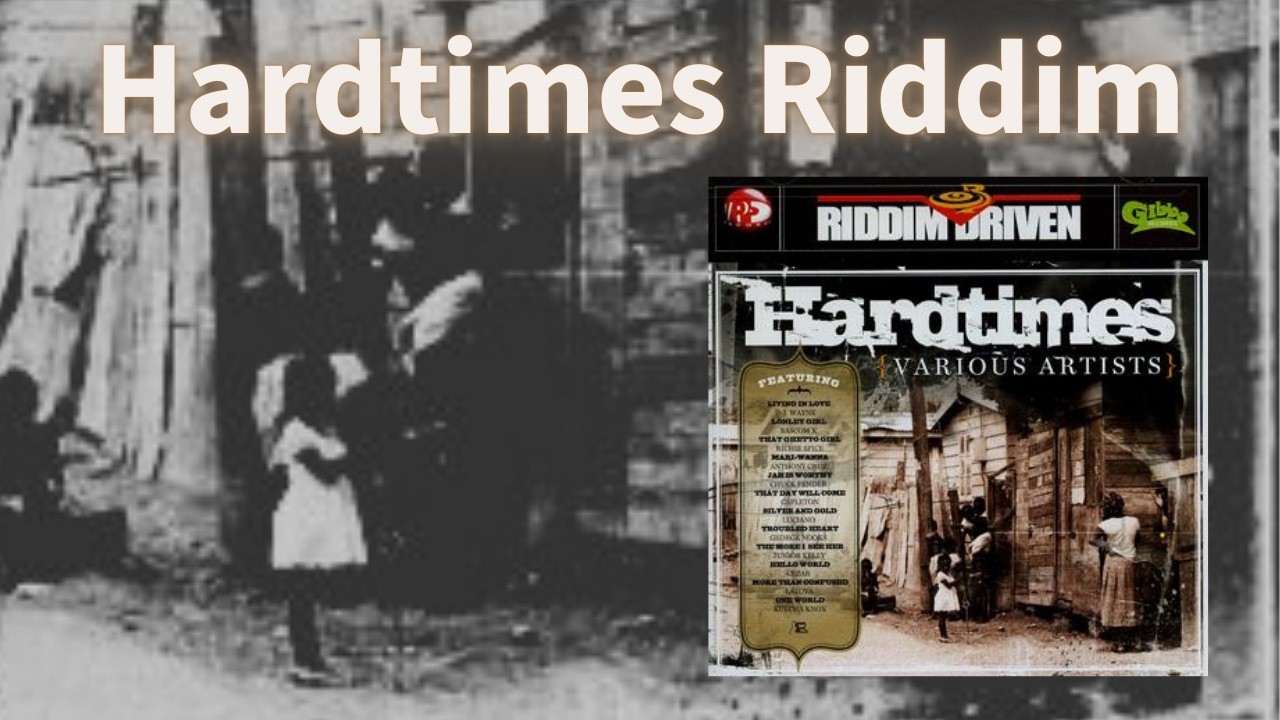 HARDTIMES RIDDIM MIX