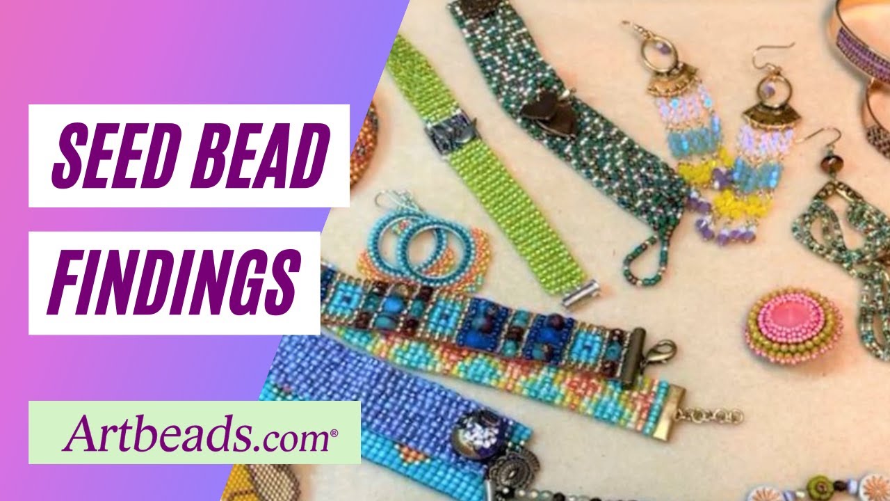 Findings for Finishing Seed Bead Jewelry
