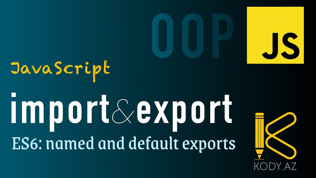 import and export in JavaScript | Node.js  export default | npm start and package.json #kody_az