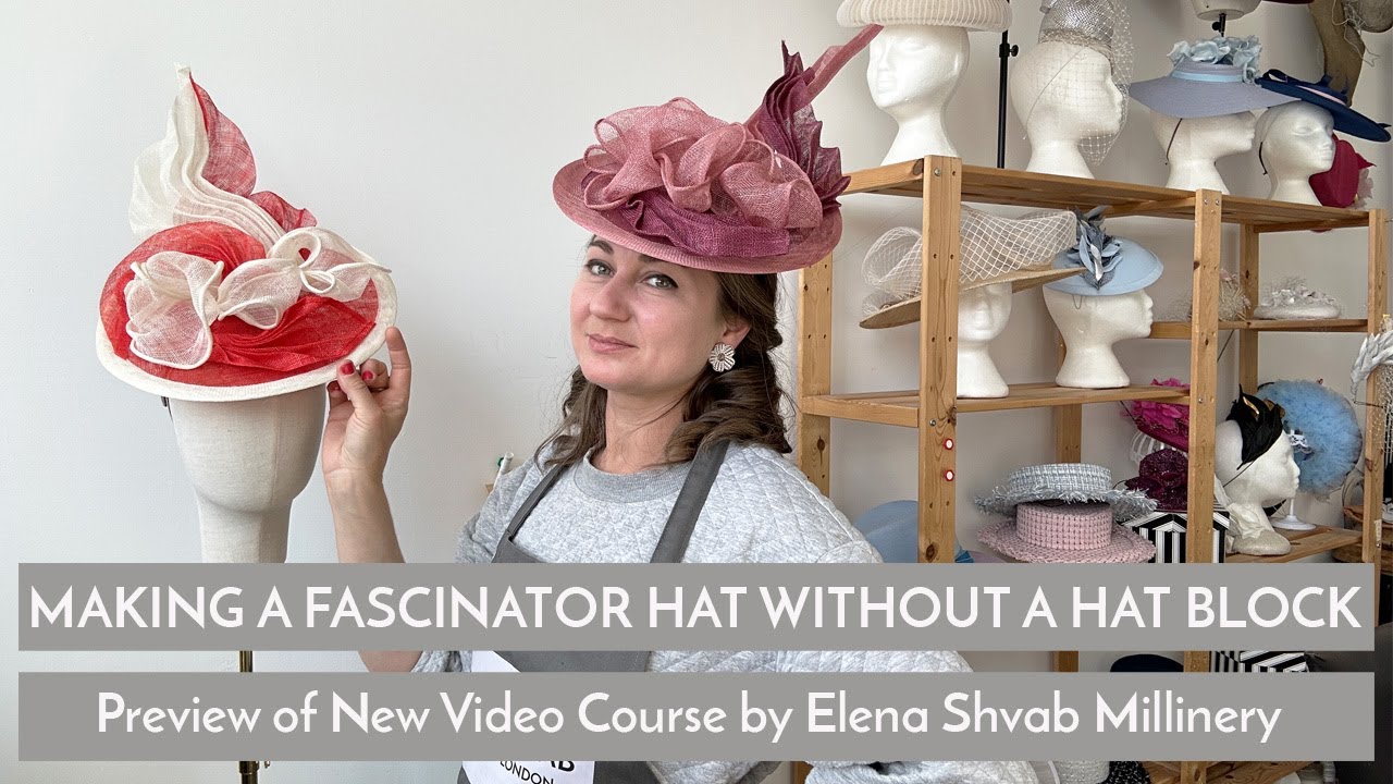 Making a Fascinator Hat Without a Hat Block, Preview of New Video Course by Elena Shvab Millinery