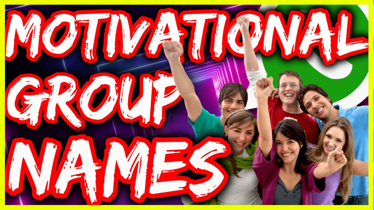 🔥🔥 Best 2023 Motivational Group Names Ideas | Motivational Team Name List #MotivationalGroupNames