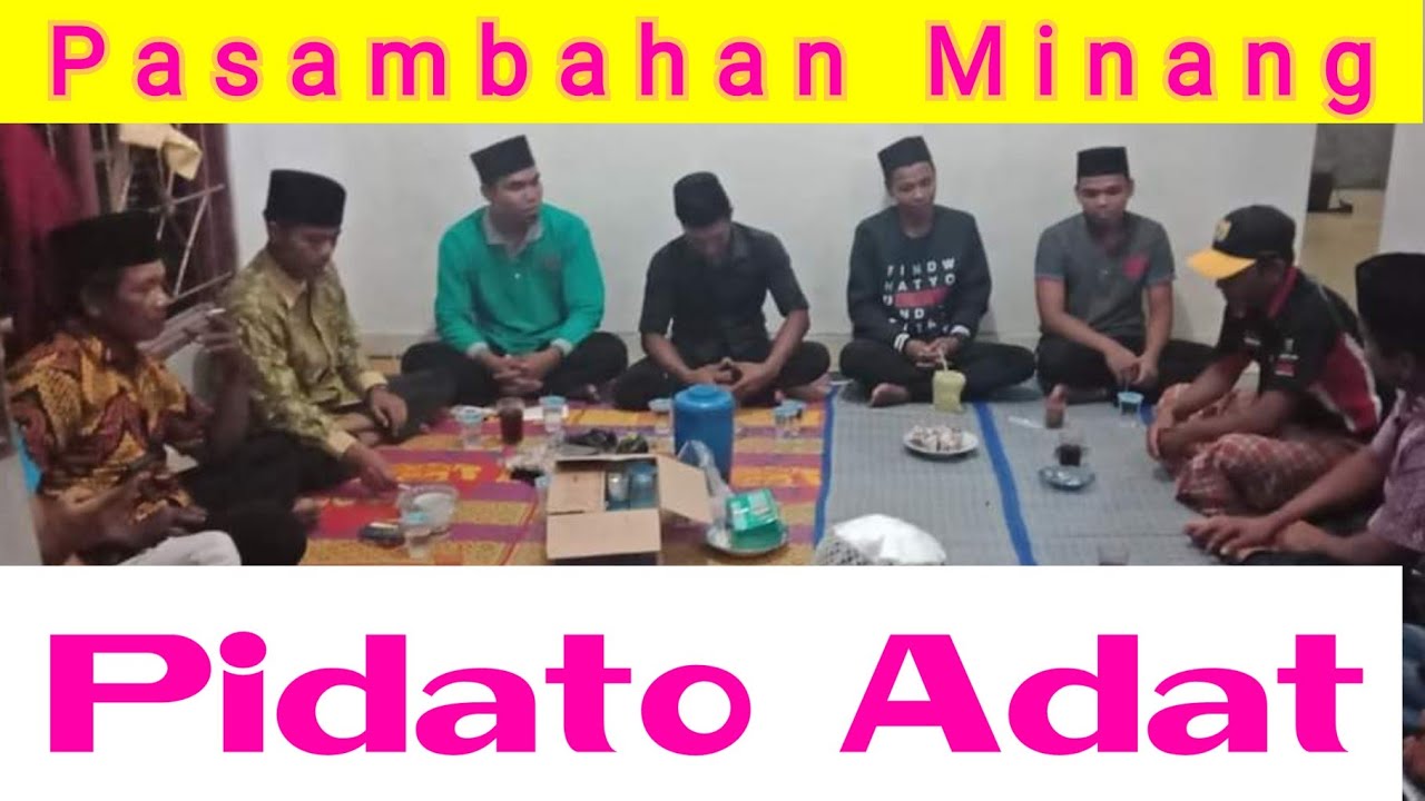 Pidato Adat Minang||Pasambahan Minang||Pidato Padang Pariaman