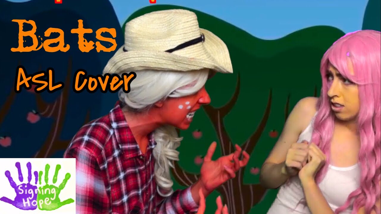 Bats - Applejack and Fluttershy (ASL Cover)