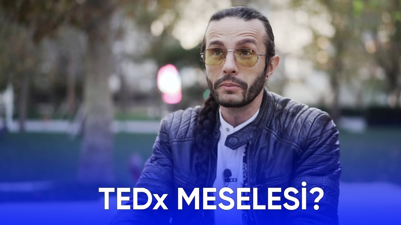 HARUN CAN: TEDx Meselesi?