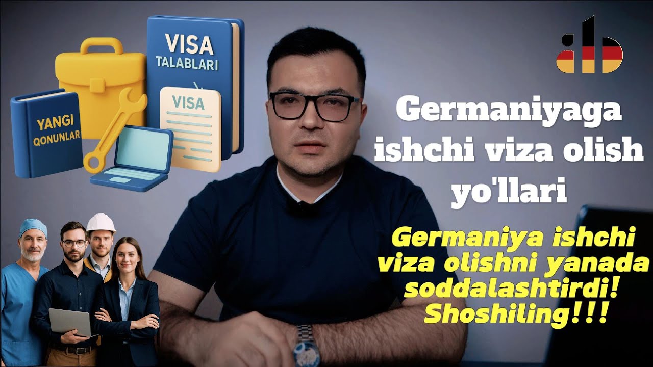 Germaniyaga ishchi viza olish 2025! Ishchi viza turlari! Fachkraft, Blue Card. Germaniyada ishlash!