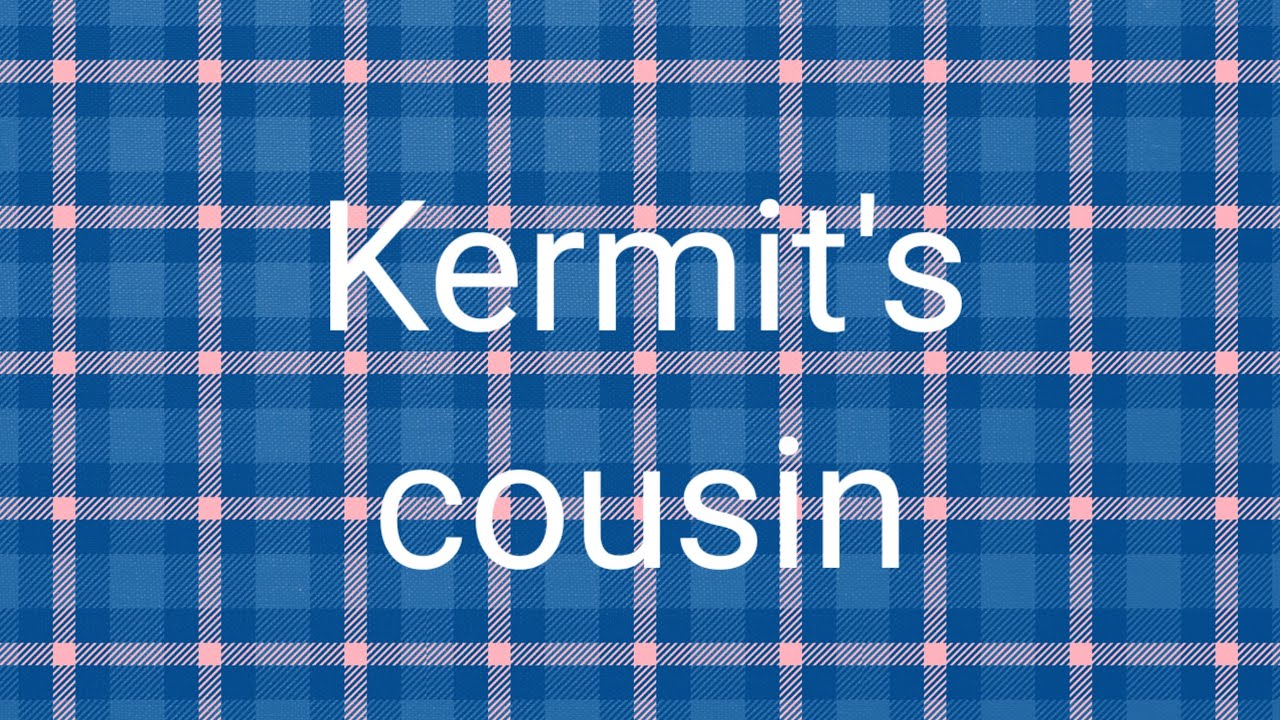 Sam and Friends - Kermit's cousin (2012)
