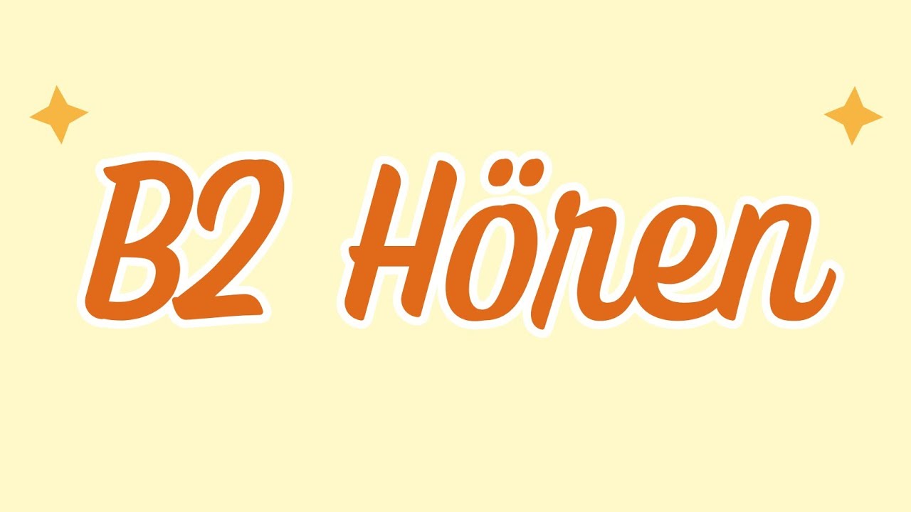 B2 Hören : Modaltest 2