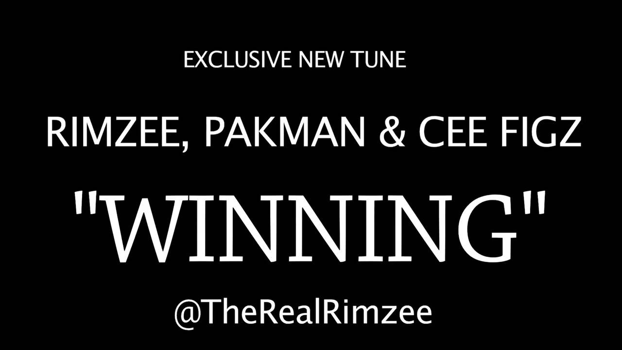 Rimzee,Pakman & Cee figz - Winning [Exclusive] @TheRealRimzee