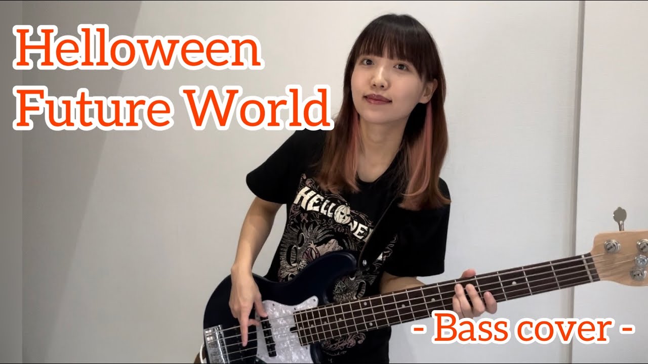Helloween / Future World【Bass cover】