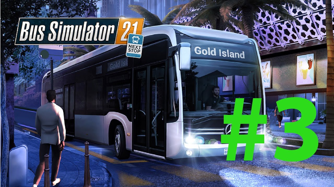 Bus Simulator 21 Next Stop [Bad Driver] PC Full Gameplay 3