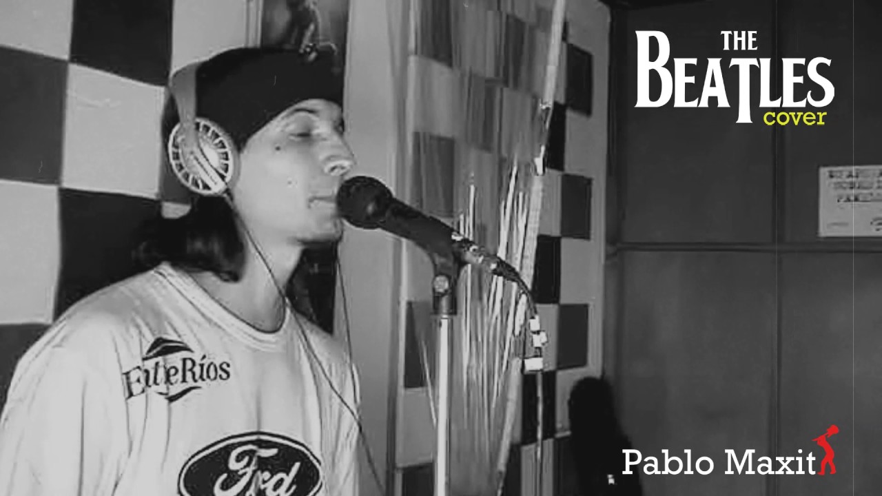 Pablo Maxit - En mi vida (Beatles cover)
