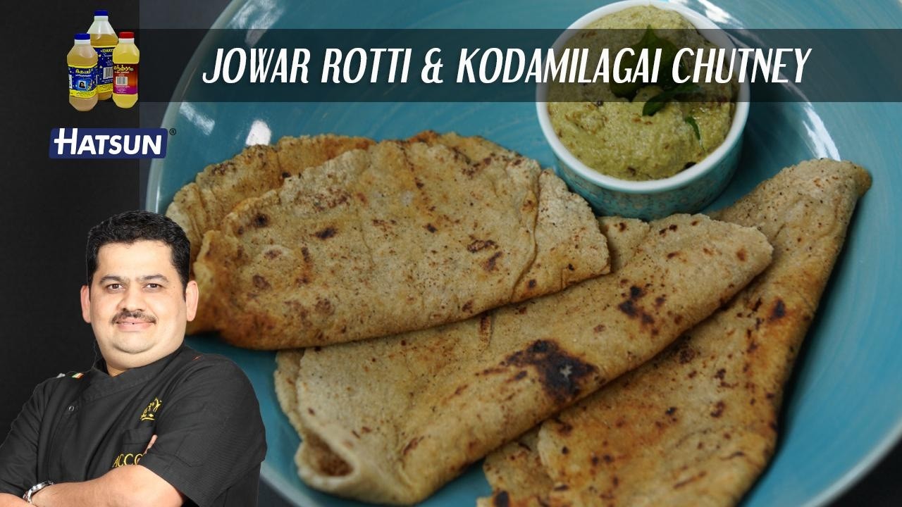 Jowar Roti | Kodamilagai chutney | Chef Venkatesh Bhat