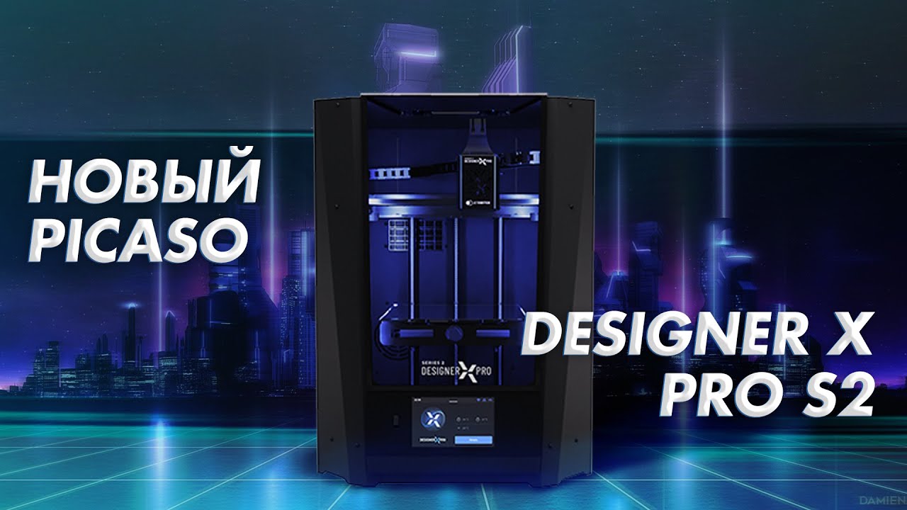 Обзор 3D принтера Picaso Designer X Pro S2 один из лучших для профессионалов