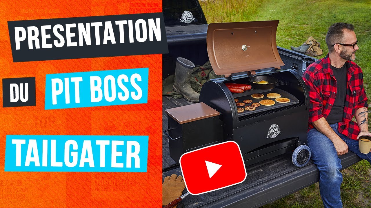 Démonstration du Pit Boss Tailgater + Recette + Nettoyage